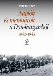 Naplók és memoárok a Don-kanyarból, 1942–1943