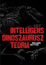 IDT - Intelligens dinoszaurusz teória