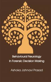 Behavioural Neurology in Forensic Decision Making
