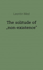 The solitude of „non-existence”