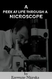 A Peek at Life through a Microscope