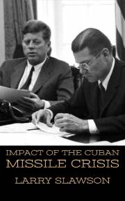 Impact of the Cuban Missile Crisis