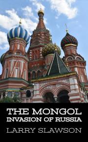 The Mongol Invasion of Russia
