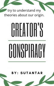 Creator"s Conspiracy