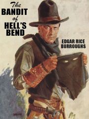 The Bandit of Hell"s Bend