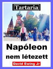 Tartaria - Napóleon nem létezett