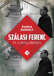 Szálasi Ferenc és a hungarizmus