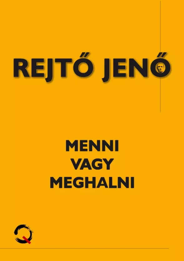 Menni vagy meghalni