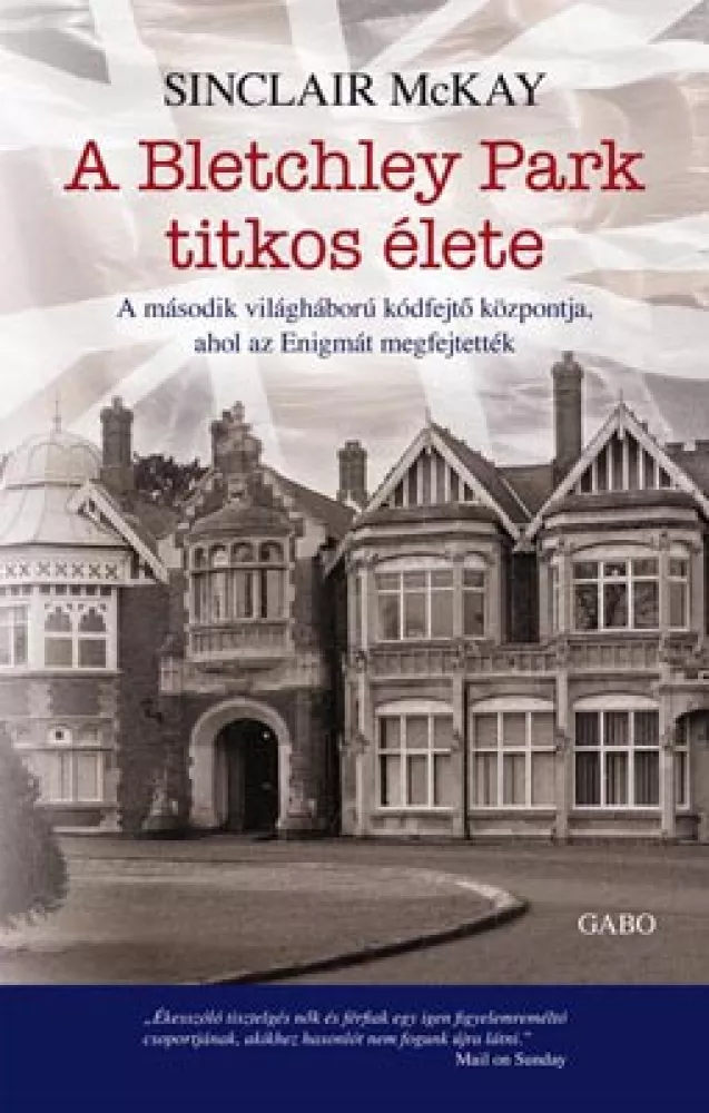 A Bletchley Park titkos élete borító