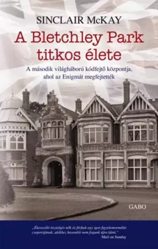 A Bletchley Park titkos élete borító