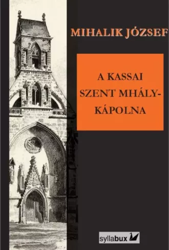 A kassai Szent Mihály-kápolna borító