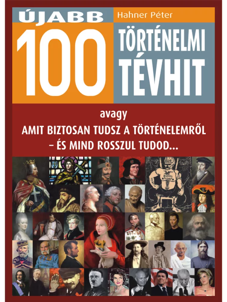 Újabb 100 történelmi tévhit borító