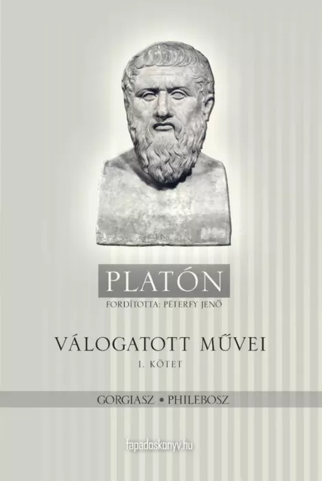Platón válogatott művei I. kötet