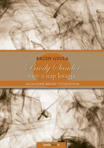 Bródy Sándor vagy a nap lovagja borító