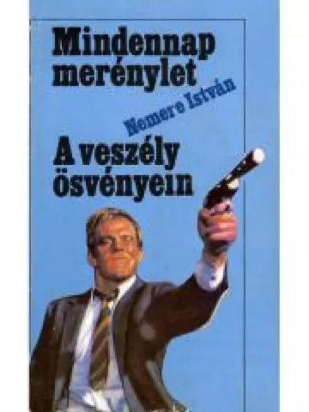 Mindennap merénylet