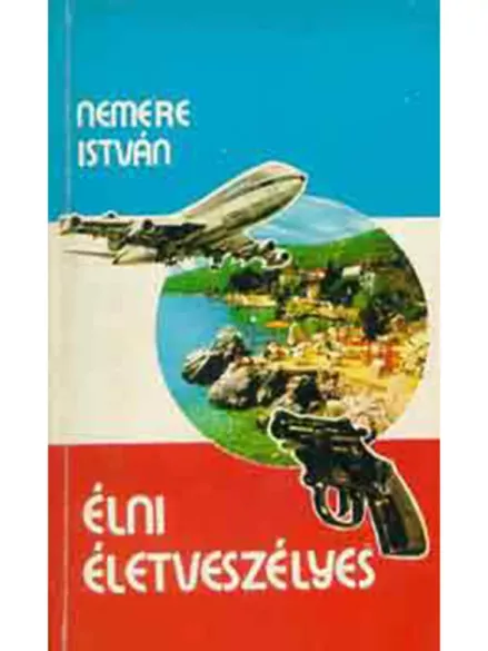 Élni életveszélyes borító