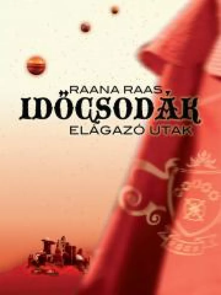 Időcsodák 1. - Elágazó utak borító