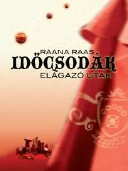Időcsodák 1. - Elágazó utak borító