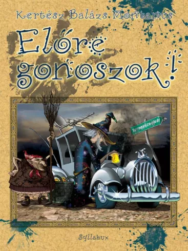 Előre, gonoszok! borító
