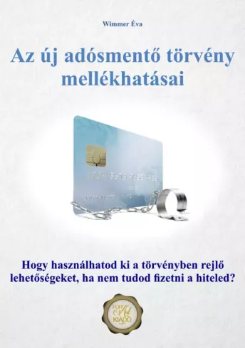 Az új adósmentő törvény mellékhatásai borító