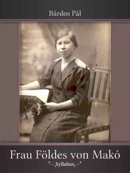 Frau Földes von Makó borító