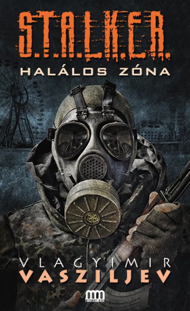 S.T.A.L.K.E.R. - Halálos zóna borító