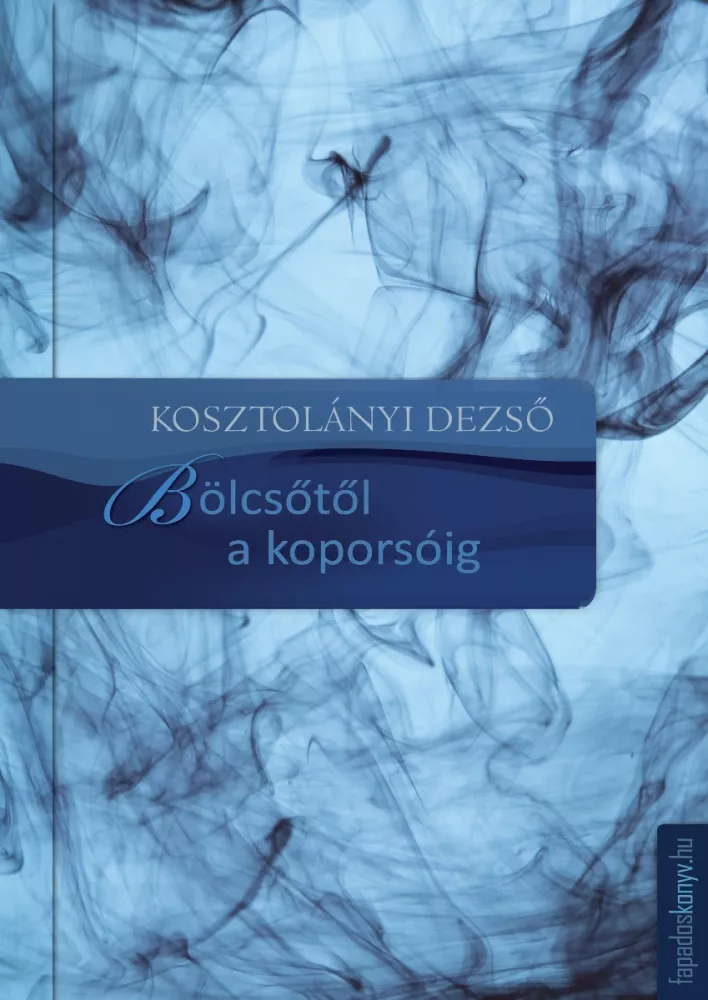 Bölcsõtõl a koporsóig borító