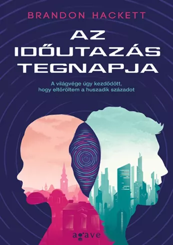 Az időutazás tegnapja