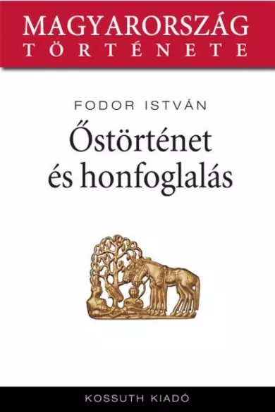 Őstörténet és honfoglalás borító