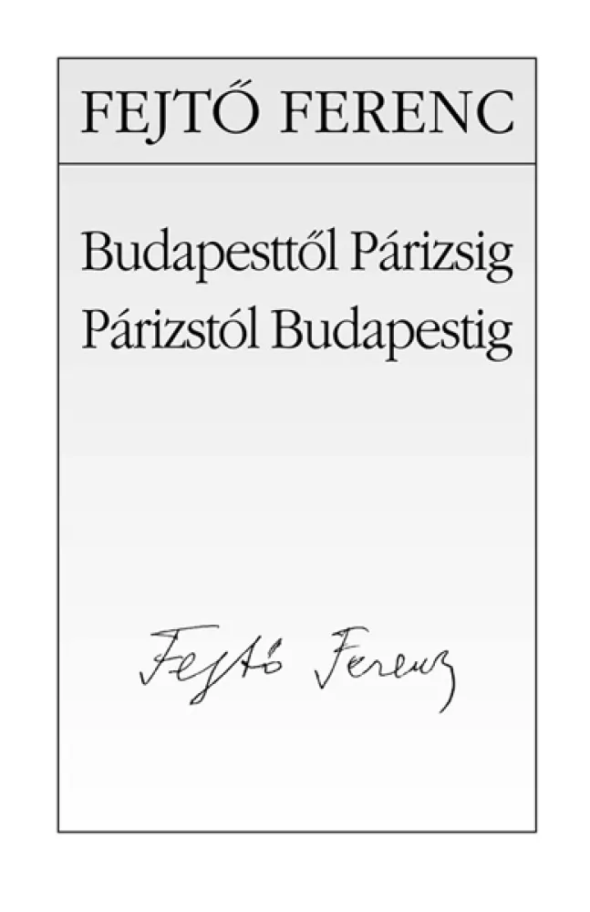 Budapesttől Párizsig, Párizstól Budapestig borító