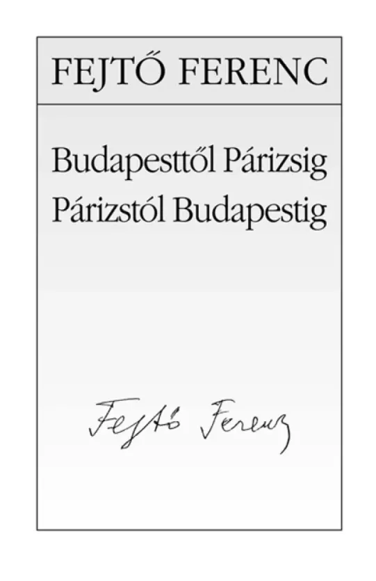 Budapesttől Párizsig, Párizstól Budapestig borító