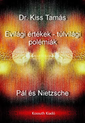 Evilági értékek - túlvilági polémiák