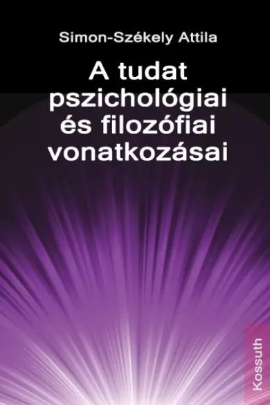A tudat pszichológiai és filozófiai vonatkozásai borító
