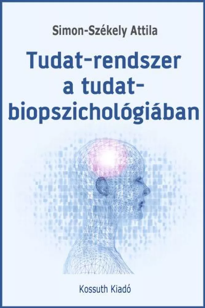 Tudat-rendszer a tudat-biopszichológiában borító