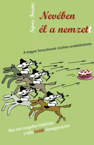 Nevében él a nemzet(t) borító