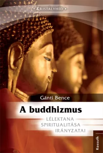 A buddhizmus lélektana, spiritualitása és irányzatai borító
