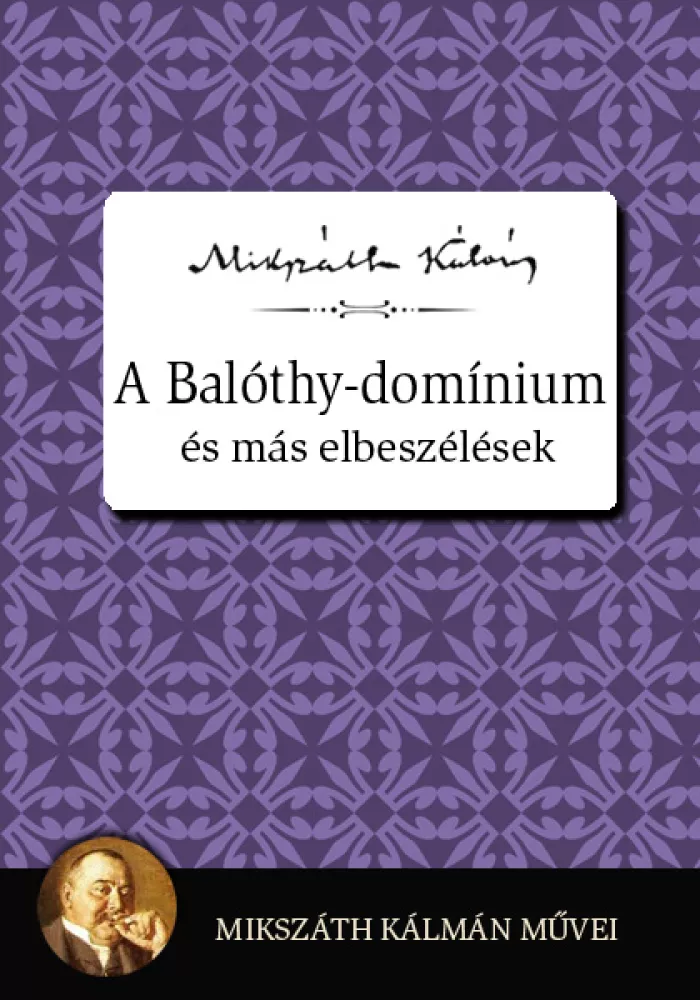 A Balóthy-domínium és más elbeszélések borító
