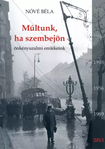 Múltunk, ha szembejön