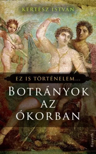 Botrányok az ókorban borító