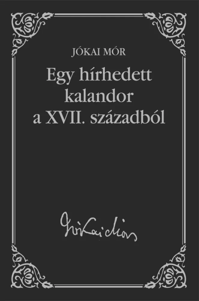 Egy hírhedett kalandor a XVII. századból borító
