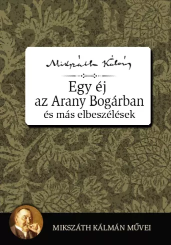 Egy éj az Aranybogárban és más elbeszélések borító