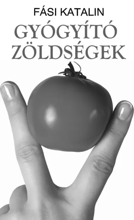Gyógyító zöldségek borító