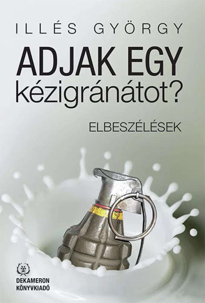Adjak egy kézigránátot? borító