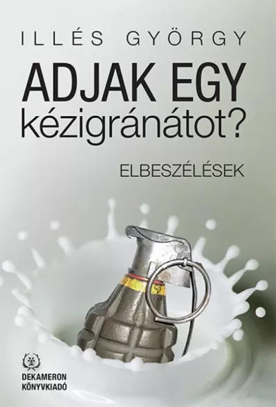Adjak egy kézigránátot? borító