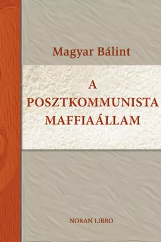 A posztkommunista maffiaállam borító