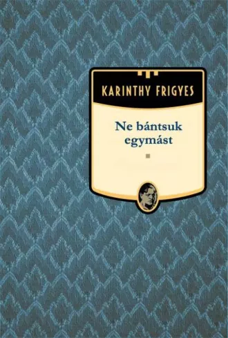 Ne bántsuk egymást