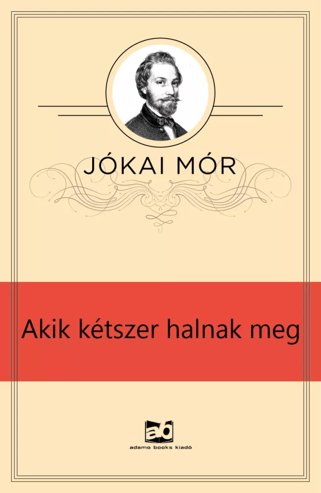 Akik kétszer halnak meg borító