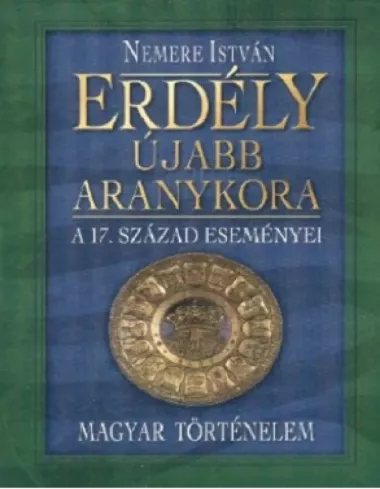 Erdély újabb aranykora borító