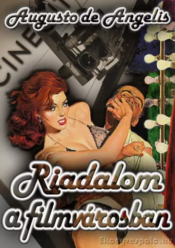 Riadalom a filmvárosban borító