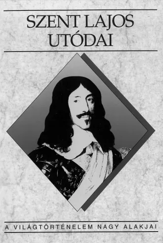 Szent Lajos utódai borító